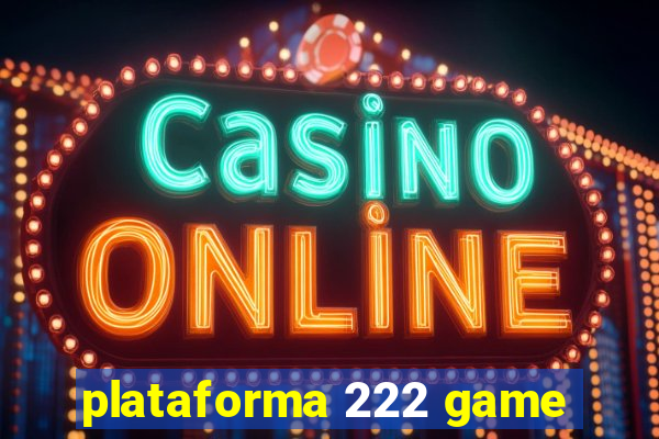 plataforma 222 game